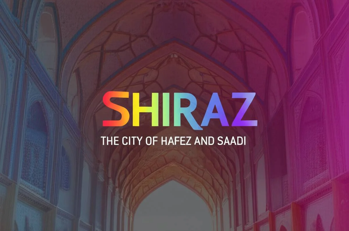 شیراز، شهر حافظ و سعدی