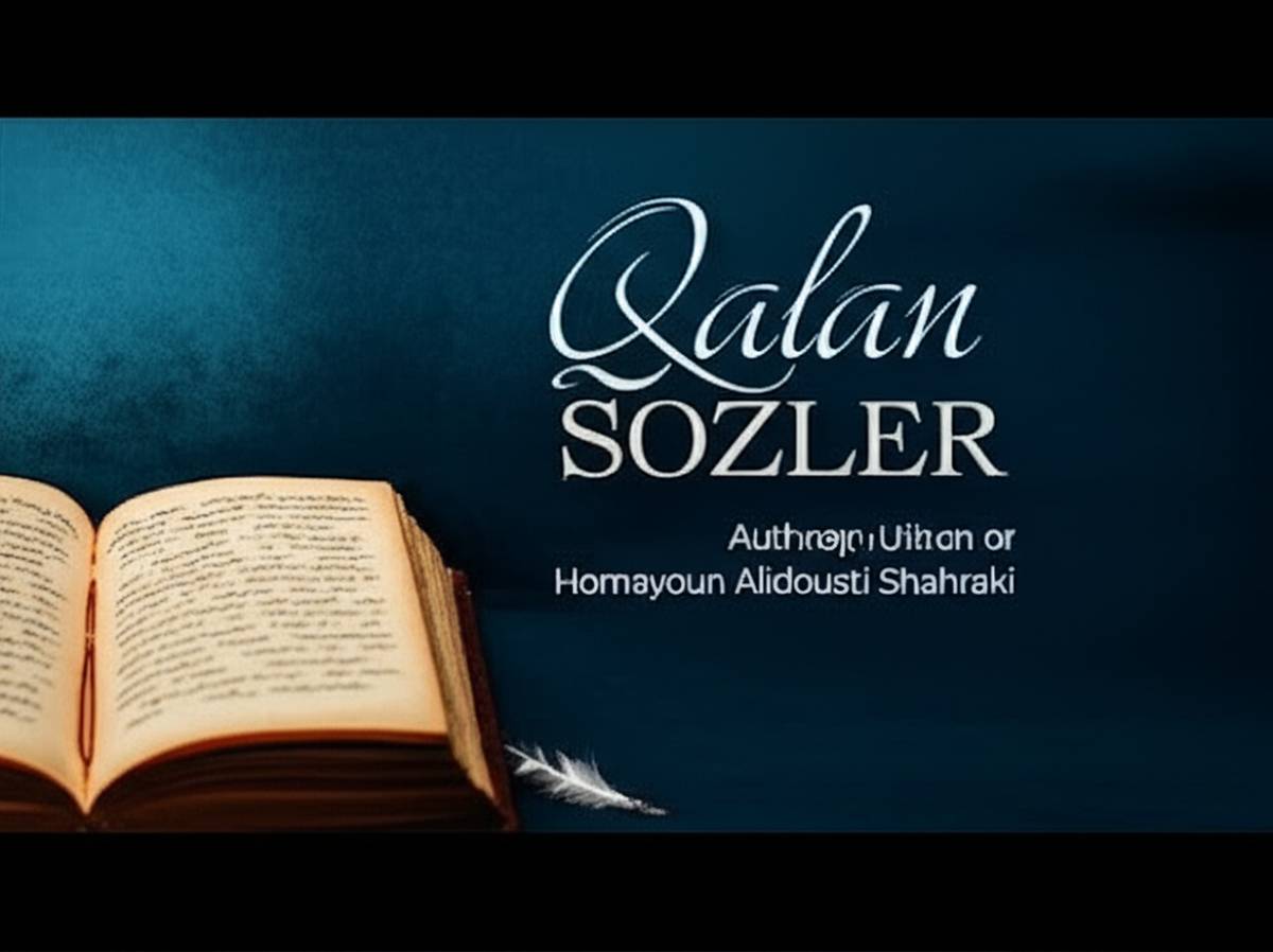 خلاصه کتاب منظومه ترکی قالان سوزلر | همایون علیدوستی شهرکی